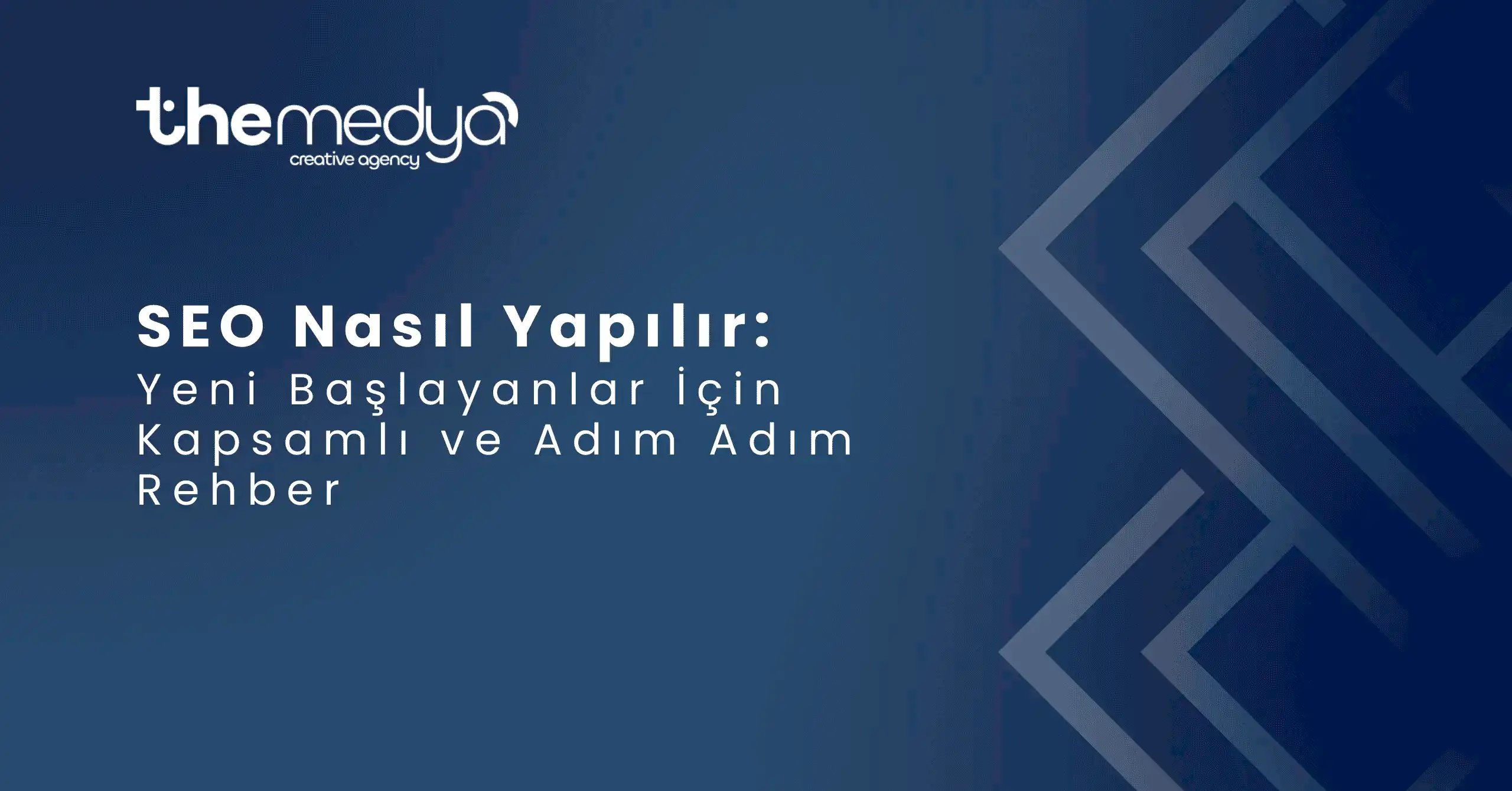 SEO Nasıl Yapılır: Yeni Başlayanlar İçin Kapsamlı ve Adım Adım Rehber