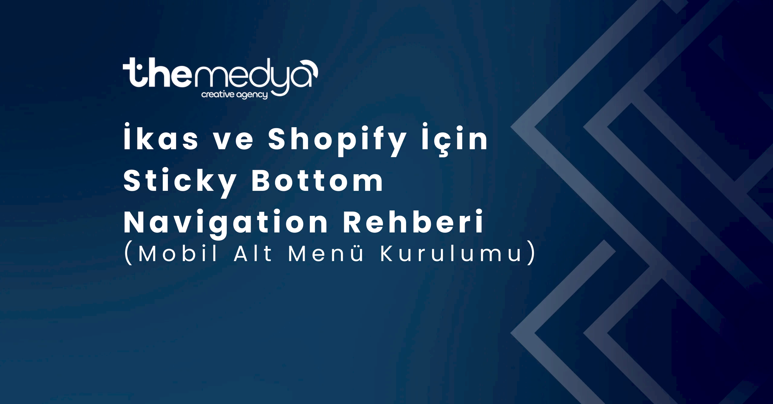İkas ve Shopify İçin Sticky Bottom Navigation Rehberi (Mobil Alt Menü Kurulumu)