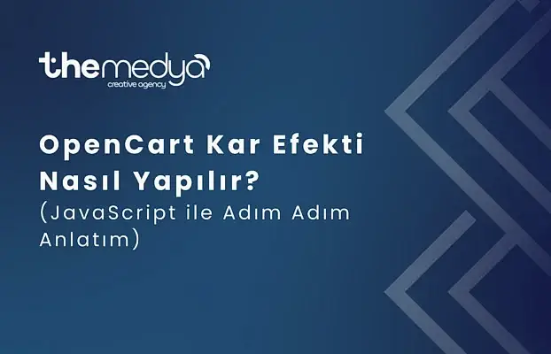 OpenCart Kar Efekti Nasıl Yapılır? (JavaScript ile Adım Adım Anlatım)